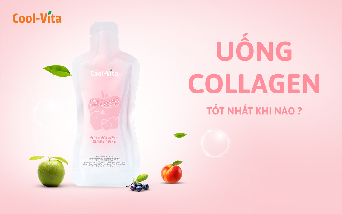 Uống Collagen Tốt Nhất Vào Thời Điểm Nào Trong Ngày?