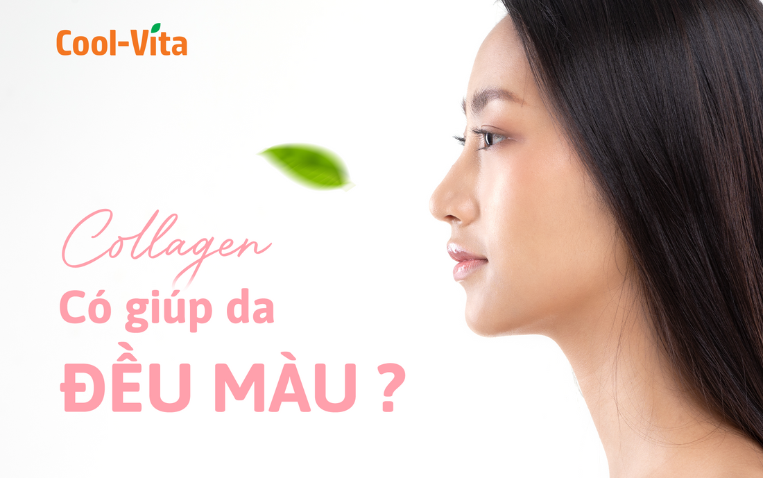 Collagen Có Giúp Da Đều Màu Không?